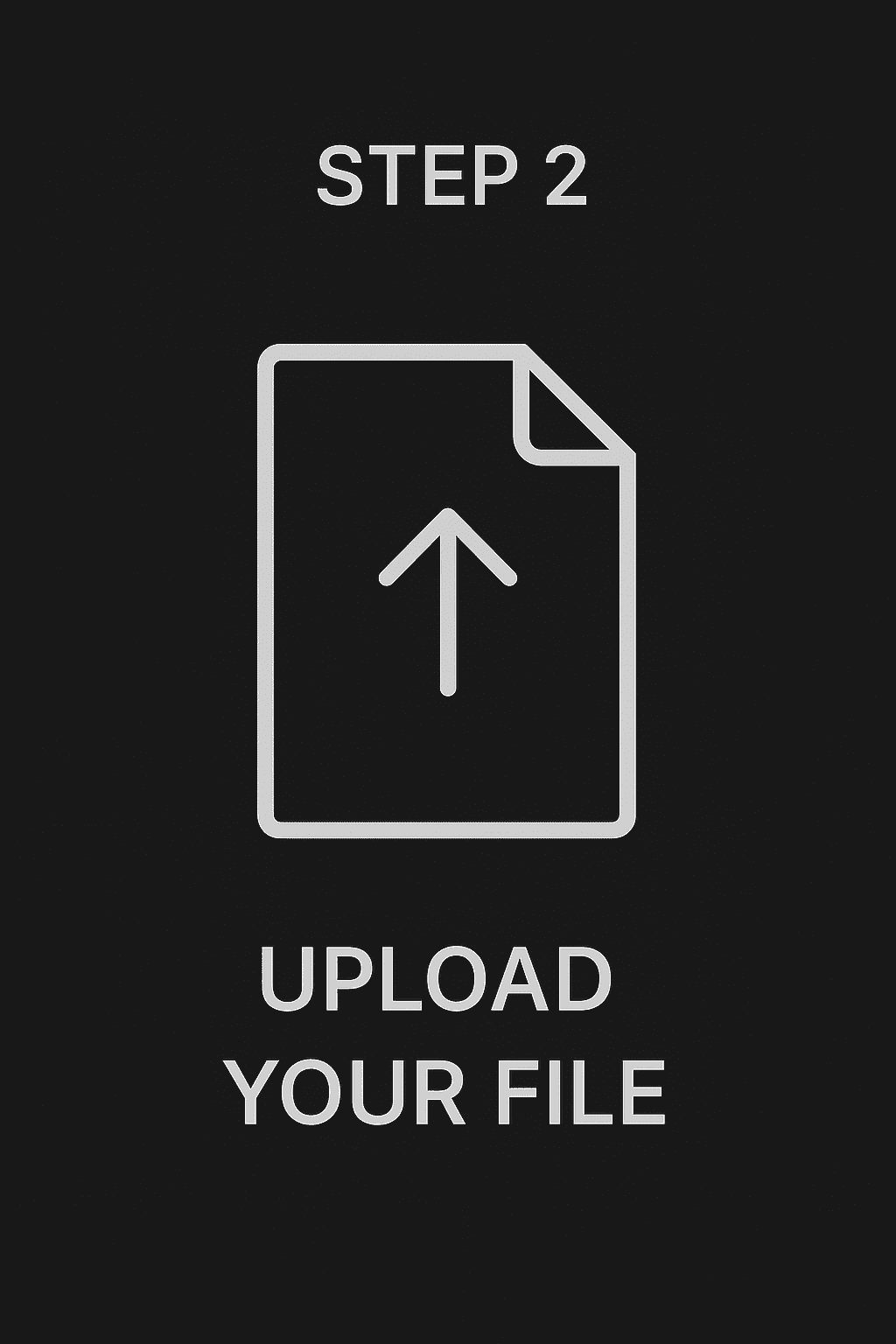 Step 2 - Upload Original File